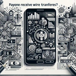 Can Payoneer Receive Wire Transfers? - Understanding Payoneer's Payment Capabilities